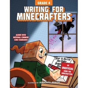 Writing for Minecrafters: Grade 4 -- Sky Pony Press
